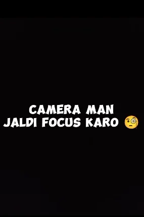 Cameraman Jaldi Focus Karo CapCut Template